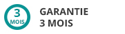 Garantie 3 mois